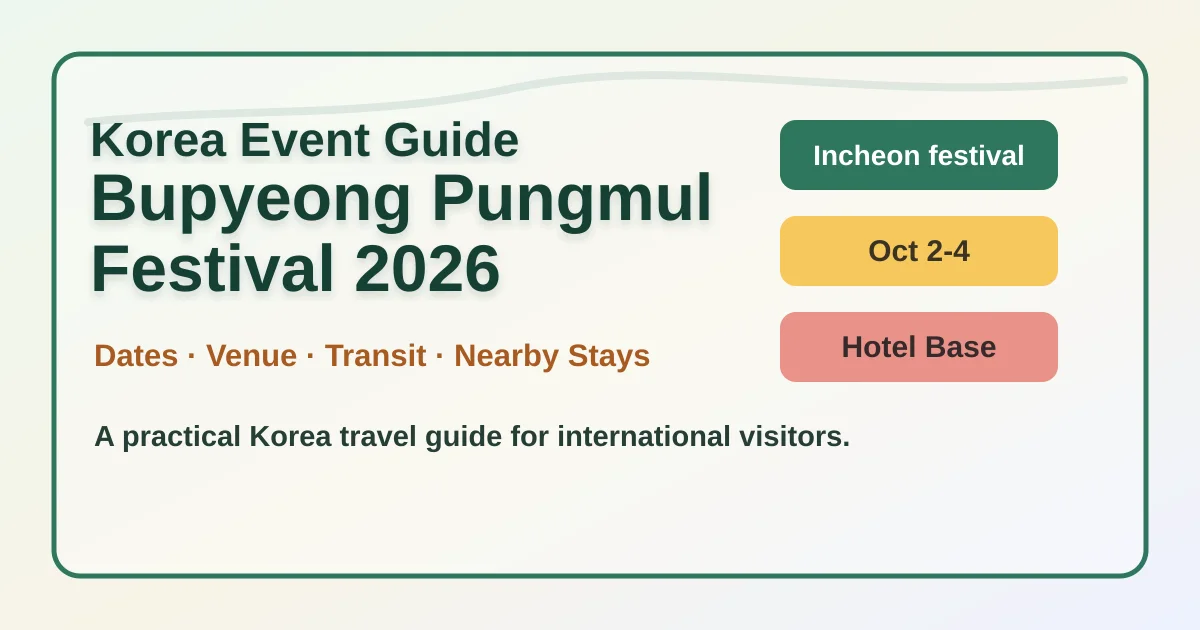 2026 Bupyeong Pungmul Festival Hotel and Travel Guide hero image for international travelers
