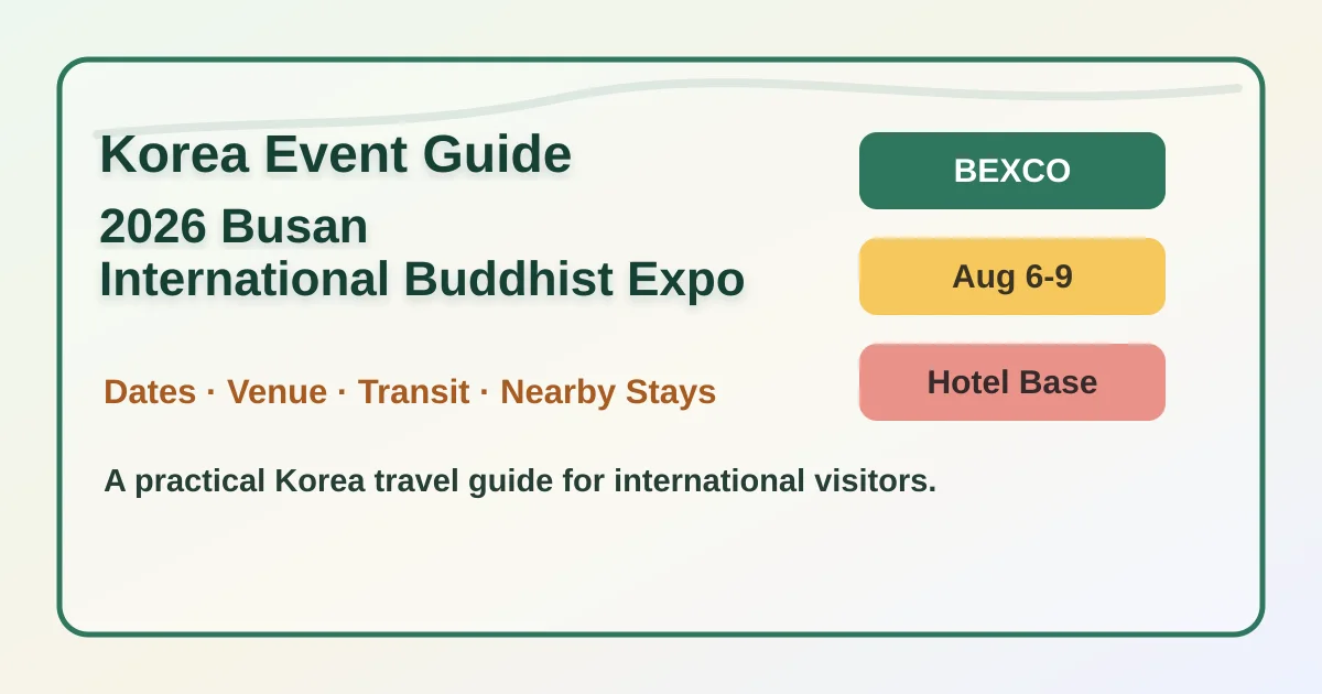 2026 Busan International Buddhist Expo: Dates, Venue, Travel Tips, and Where to Stay hero image for international travelers