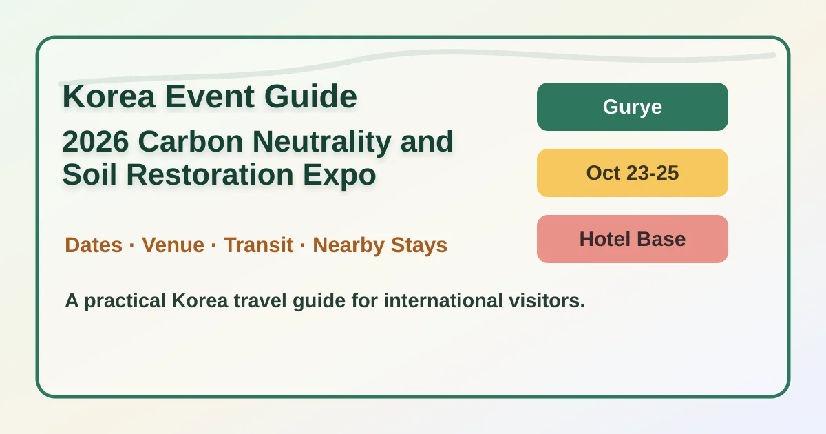 2026 Carbon Neutrality and Soil Restoration Expo: Dates, Location and Where to Stay in Gurye hero image for international travelers