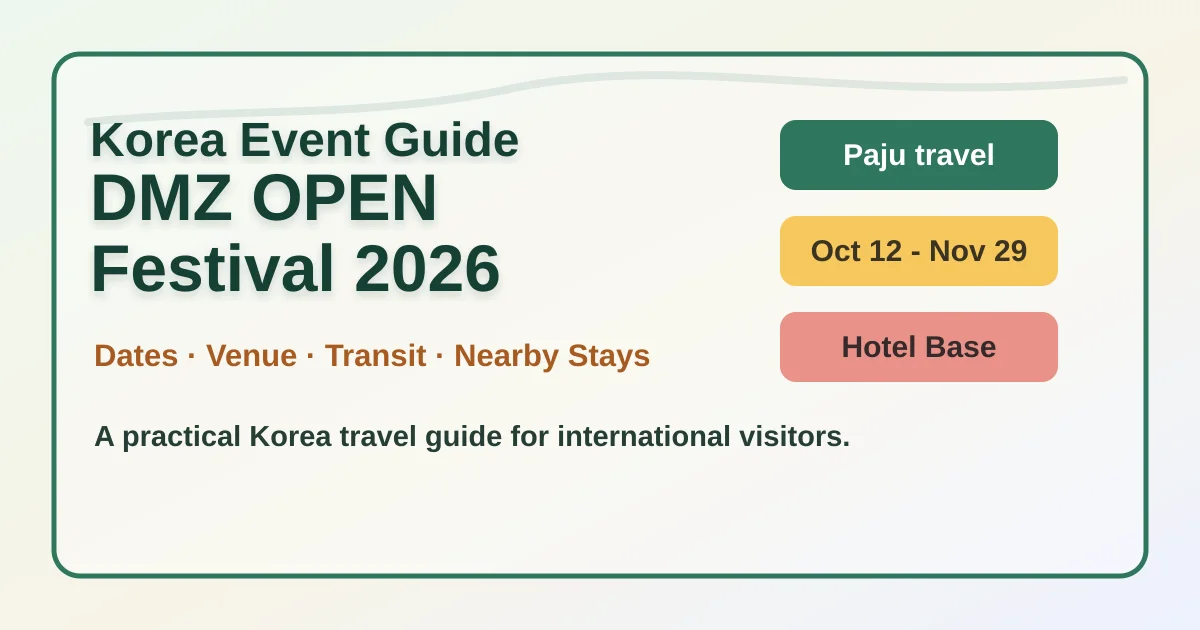 2026 DMZ OPEN Festival: Dates, Travel Tips & Paju Hotels hero image for international travelers