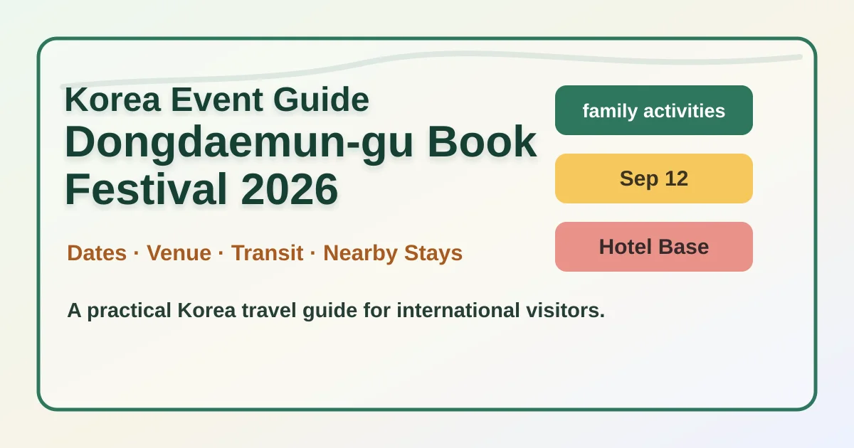 2026 Dongdaemun-gu Book Festival: Where to Stay and How to Plan Your Visit hero image for international travelers