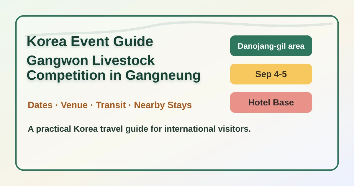 2026 Gangwon Livestock Competition in Gangneung: Dates, Location, Travel Tips, and Where to Stay hero image for international travelers