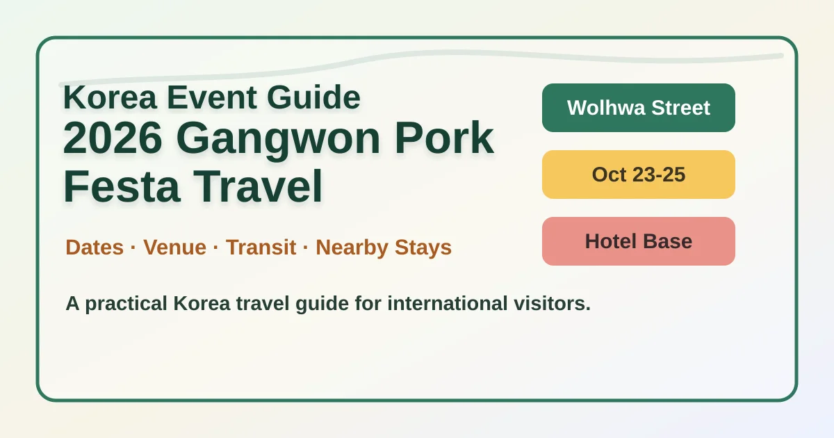 2026 Gangwon Pork Festa: Dates, Location and Where to Stay hero image for international travelers