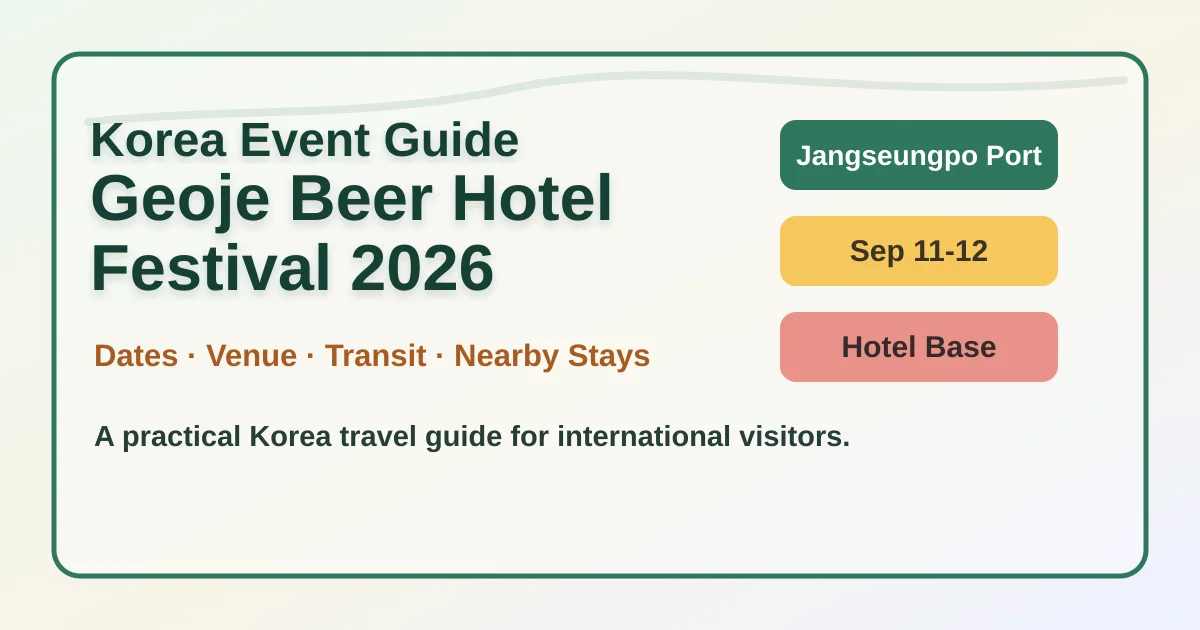 2026 Geoje Beer Festival Hotel Guide: Where to Stay Near Jangseungpo Port hero image for international travelers