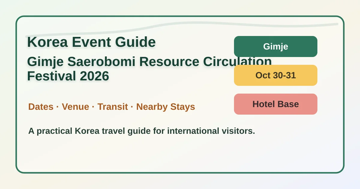 2026 Gimje Saerobomi Resource Circulation Festival: Dates, Location and Where to Stay hero image for international travelers