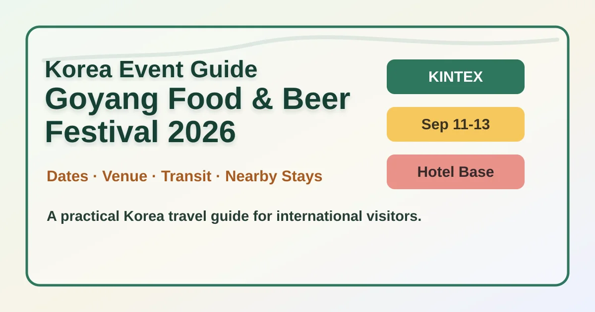 2026 Goyang Food & Beer Festival Hotel Guide for Ilsan and KINTEX hero image for international travelers