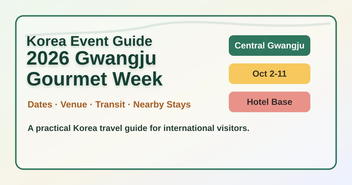 2026 Gwangju Gourmet Week: Dates, Venues and Where to Stay hero image for international travelers