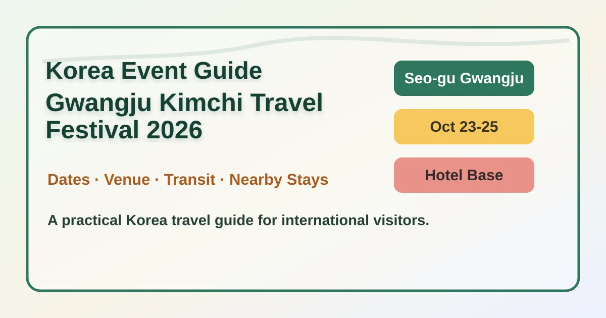 2026 Gwangju Kimchi Festival Guide: Dates, Location, Travel Tips, and Where to Stay hero image for international travelers