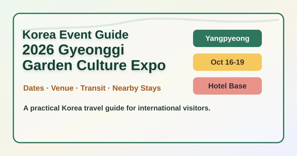 2026 Gyeonggi Garden Culture Expo: Where to Stay Around Yangpyeong, Semiwon, and Dumulmeori hero image for international travelers