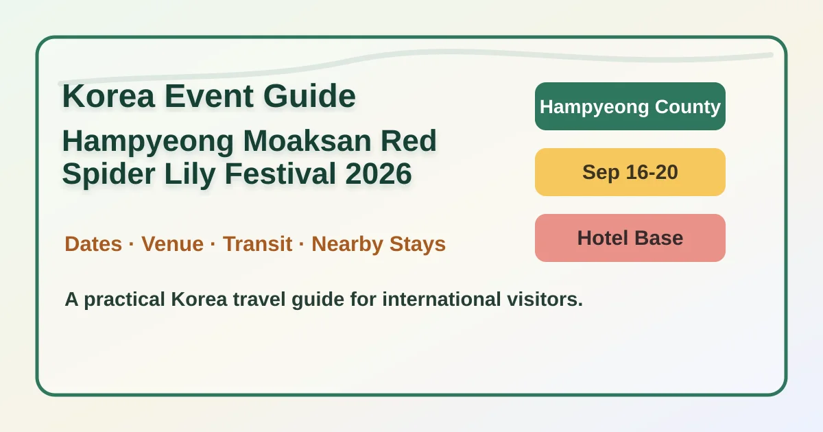 2026 Hampyeong Moaksan Red Spider Lily Festival: Dates, Location, Walking Tips, and Hotel Base Guide hero image for international travelers