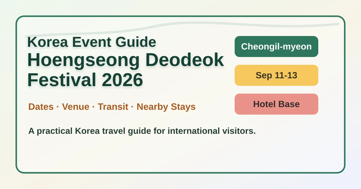 Hoengseong Deodeok Festival 2026: Where to Stay and How to Plan Your Trip hero image for international travelers