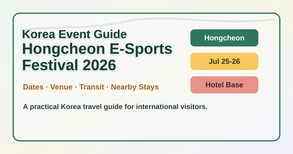 2026 Hongcheon E-Sports Festival Hotel Guide: Dates, Location, and Where to Stay hero image for international travelers