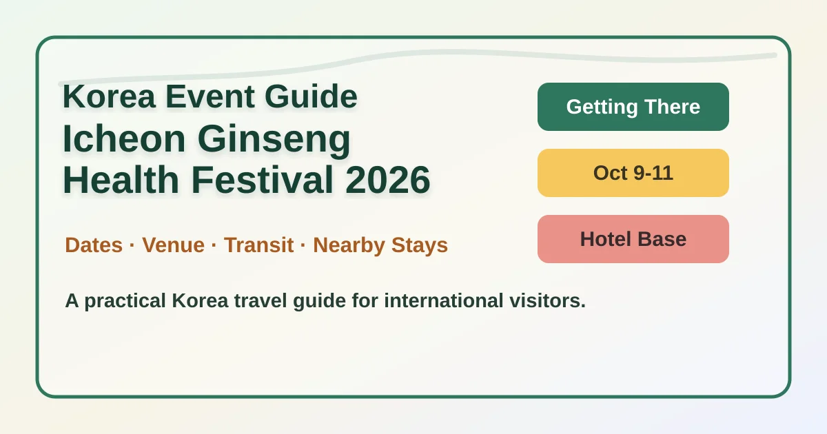 Icheon Ginseng Health Festival 2026: Dates, Transport & Hotels hero image for international travelers