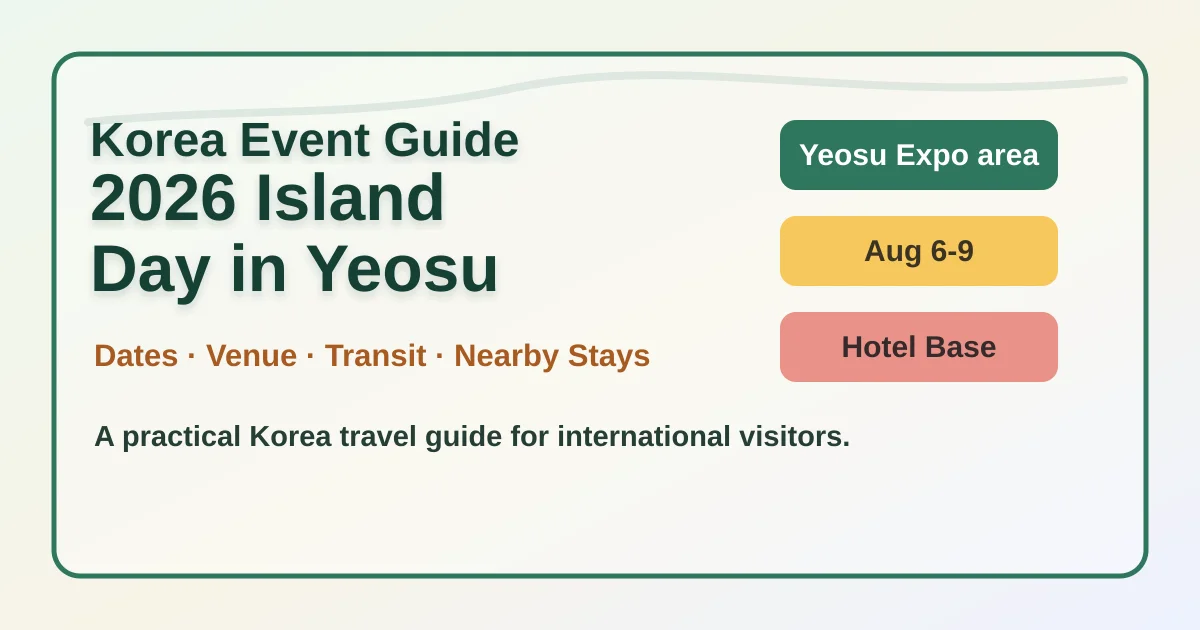2026 Island Day in Yeosu: Dates, Location and Where to Stay hero image for international travelers
