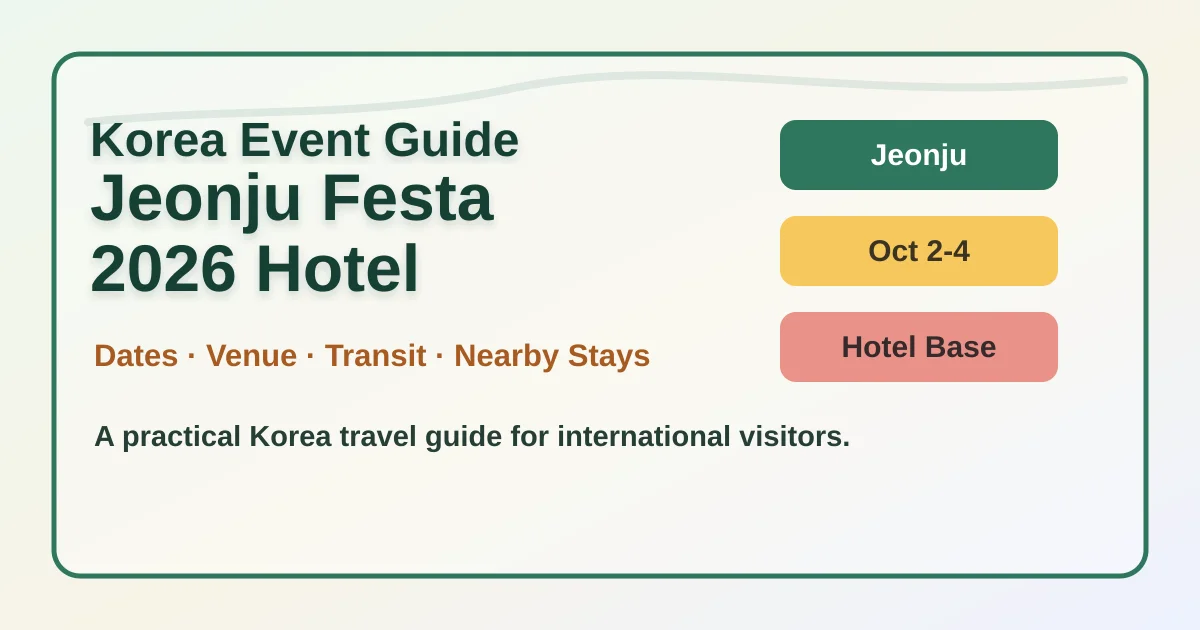 2026 Jeonju Festa Hotel Guide: Dates, Location, and Where to Stay hero image for international travelers