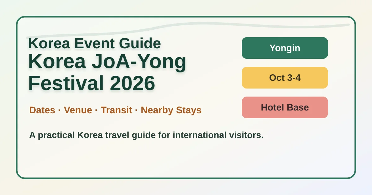 2026 Korea JoA-Yong Festival: Dates, Travel Tips and Where to Stay hero image for international travelers