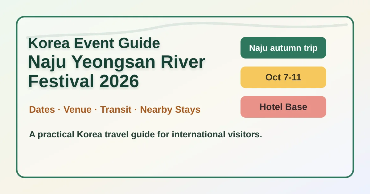 2026 Naju Yeongsan River Festival: Dates, Location, Packing Tips, and Where to Stay hero image for international travelers