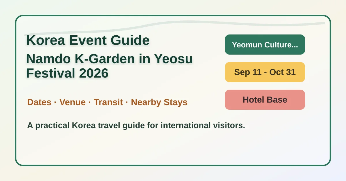 2026 Namdo K-Garden Festival: Yeosu Night Garden Hotel Guide hero image for international travelers