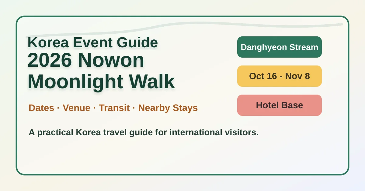 2026 Nowon Moonlight Walk: Dates, Location and Where to Stay hero image for international travelers