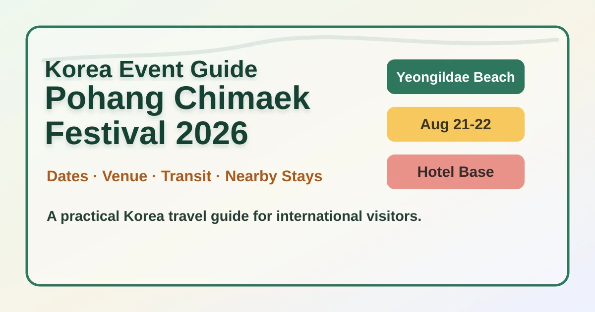 2026 Pohang Chimaek Festival Hotel Guide: Yeongildae Beach Stays and Late-Night Tips hero image for international travelers