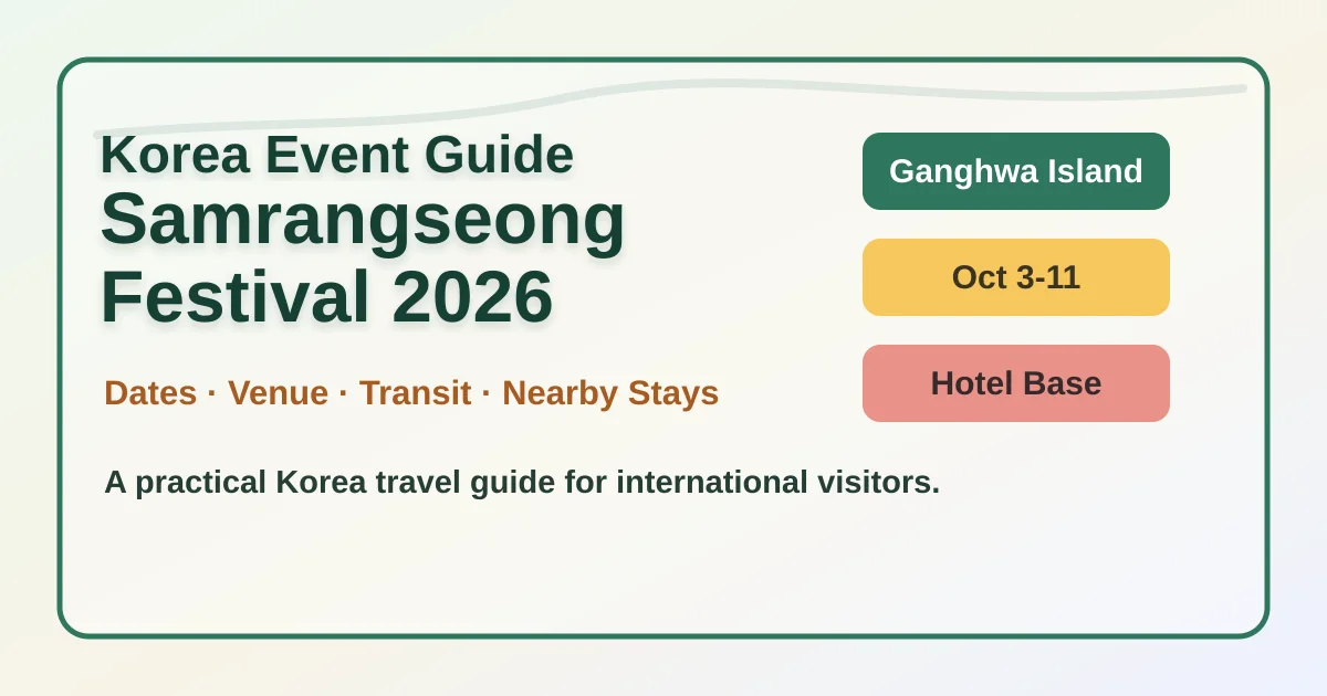 2026 Samrangseong History and Culture Festival: Dates, Transport and Where to Stay hero image for international travelers