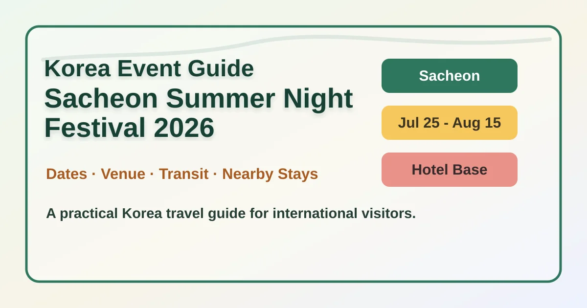 2026 Saturday Stage Proposal and Sacheon Rock Festival: Dates, Venue and Hotel Base Tips hero image for international travelers