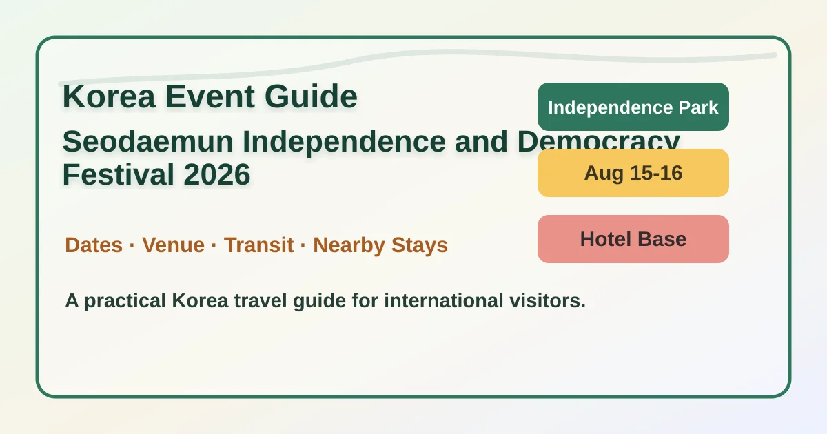 2026 Seodaemun Independence and Democracy Festival: Dates, Location, Travel Tips and Hotel Areas hero image for international travelers