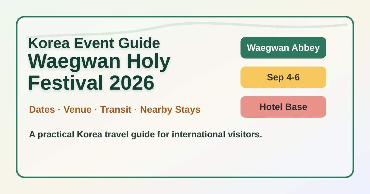 2026 Waegwan Holy Festival: Dates, Things to Do, and Where to Stay Nearby hero image for international travelers