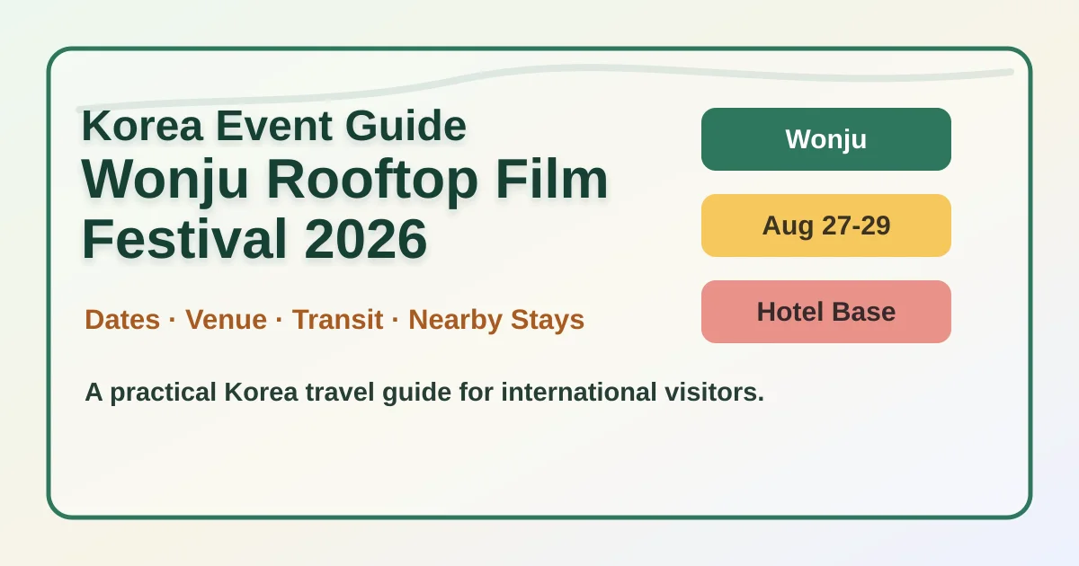 2026 Wonju Rooftop Film Festival Hotel and Travel Guide hero image for international travelers