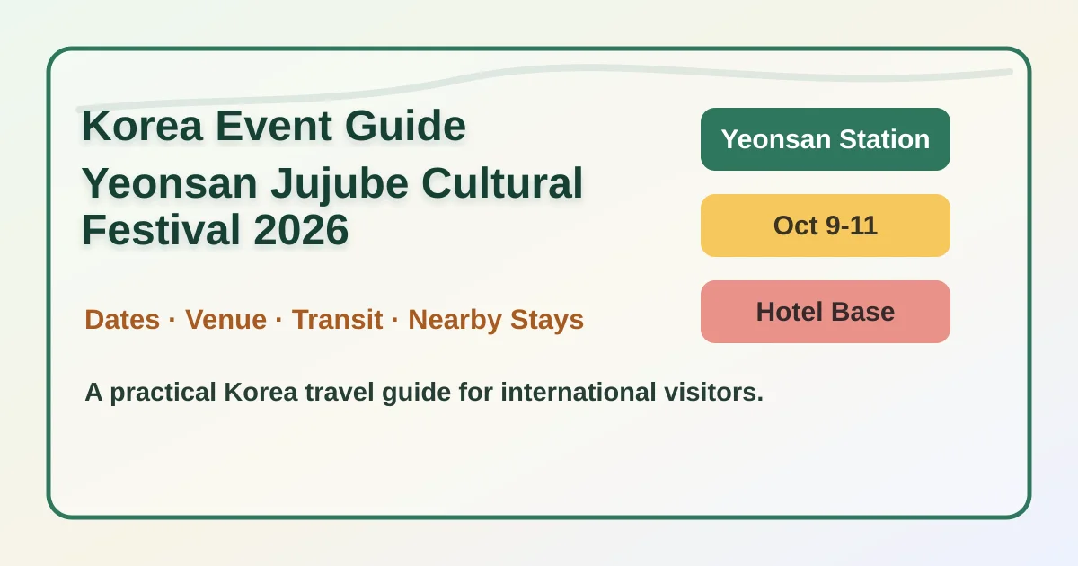2026 Yeonsan Jujube Cultural Festival: Dates, Transport and Hotels hero image for international travelers
