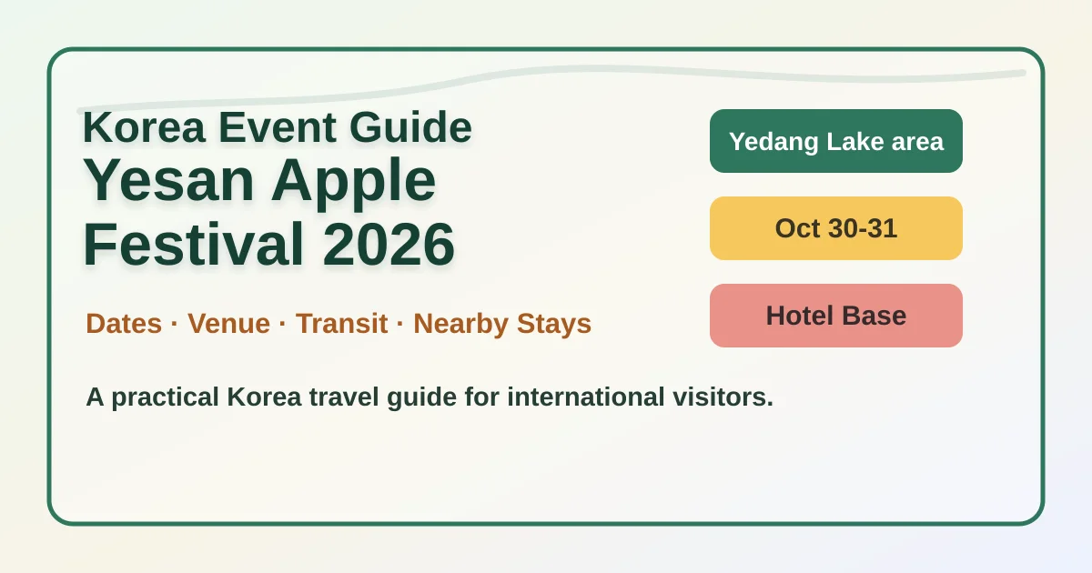 2026 Yesan Apple Festival: Dates, Location, Travel Tips, and Where to Stay hero image for international travelers