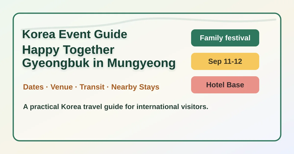 Child Is Happiness: Happy Together Gyeongbuk in Mungyeong 2026 Hotel and Family Travel Guide hero image for international travelers