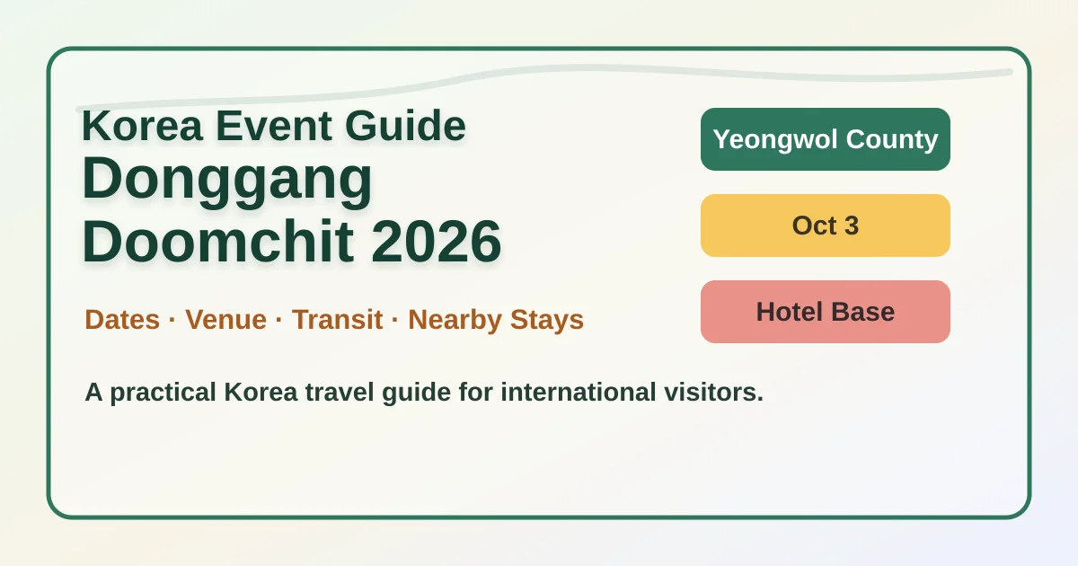 Donggang Doomchit 2026: Yeongwol Festival and Hotel Guide hero image for international travelers