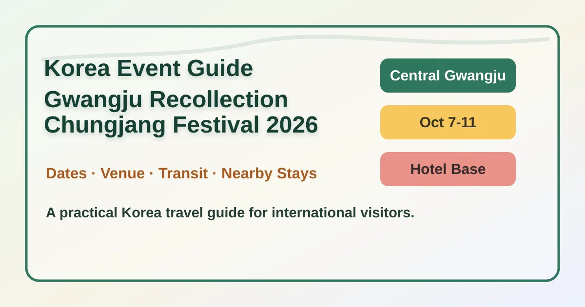 Gwangju Recollection Chungjang Festival 2026: Dates, Area Guide, and Where to Stay hero image for international travelers