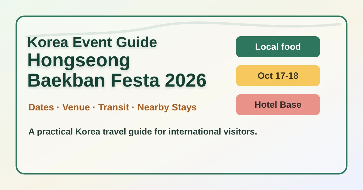 Hongseong Baekban Festa 2026: Dates, Food, Transport and Where to Stay hero image for international travelers