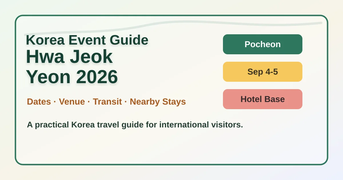 Hwa Jeok Yeon: A Thousand-Year Promise 2026 Guide - Dates, Location and Pocheon Hotels hero image for international travelers