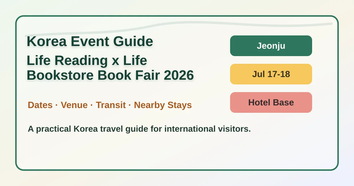 Life Reading x Life Bookstore Book Fair 2026: Jeonju Dates, Location and Hotel Base Tips hero image for international travelers