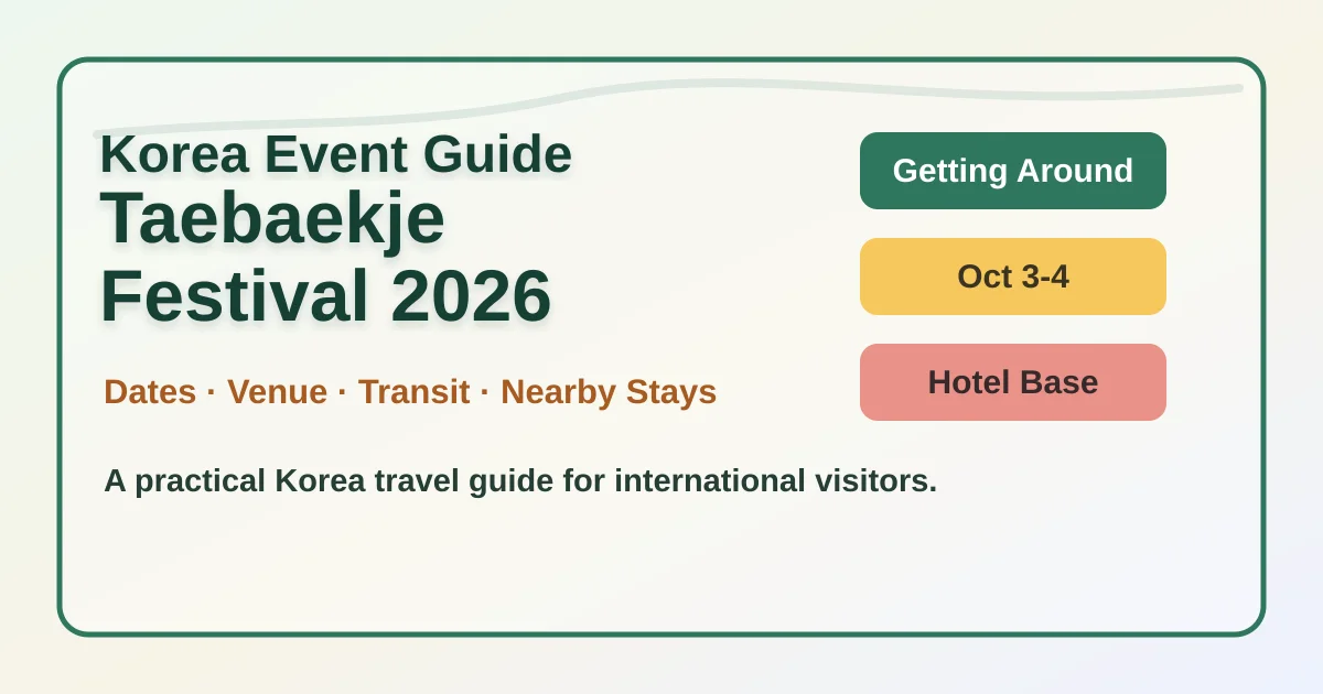 Taebaekje Festival 2026: Travel Tips and Where to Stay hero image for international travelers