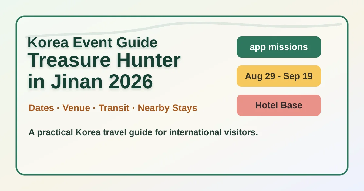 Treasure Hunter in Jinan 2026: Where to Stay and How to Plan Your Route hero image for international travelers