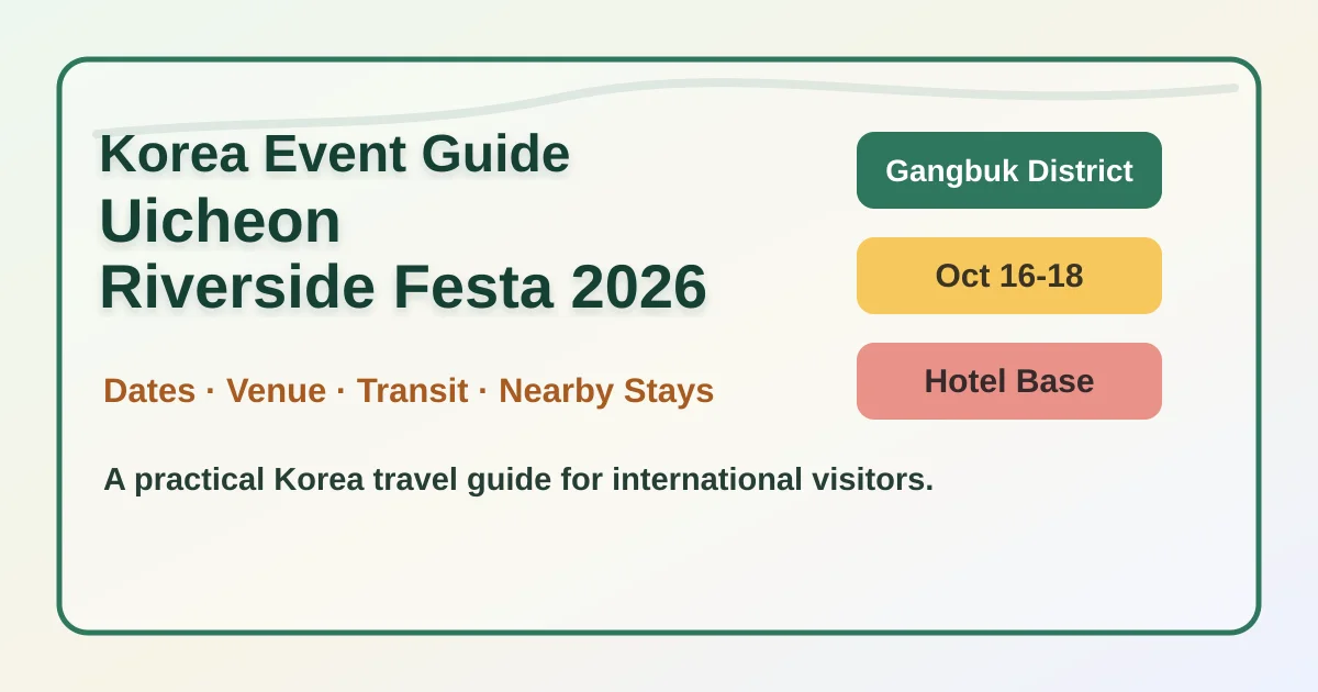 Uicheon Riverside Festa 2026: Dates, Location and Where to Stay hero image for international travelers
